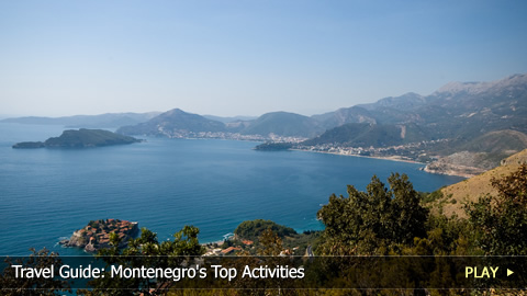 Travel Guide: Montenegro's Top Activities Travel Guide: Montenegro's Top Activities