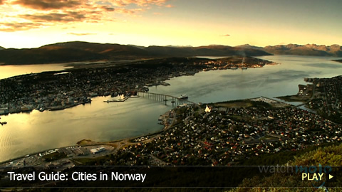 Travel Guide: Cities in Norway Travel Guide: Cities in Norway