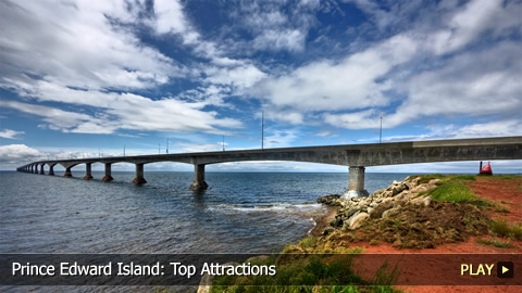 Prince Edward Island: Top Attractions Prince Edward Island: Top Attractions