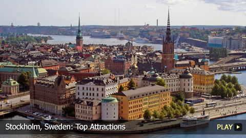 Stockholm, Sweden: Top Attractions Stockholm, Sweden: Top Attractions