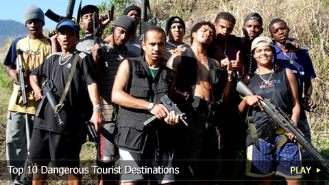 Top 10 Dangerous Tourist Destinations Top 10 Dangerous Tourist Destinations