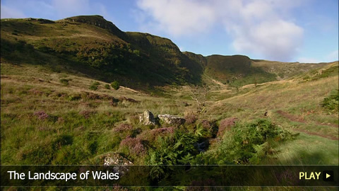 The Landscape of Wales The Landscape of Wales