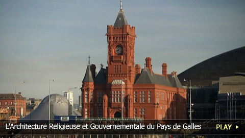 L'Architecture Religieuse et Gouvernementale du Pays de Galles