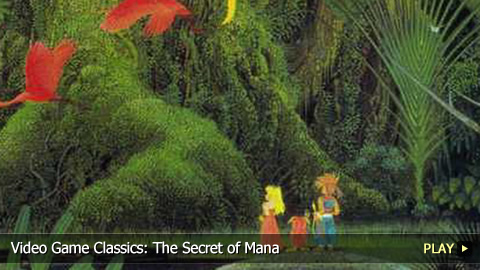 Video Game Classics: The Secret of Mana Video Game Classics: The Secret of Mana