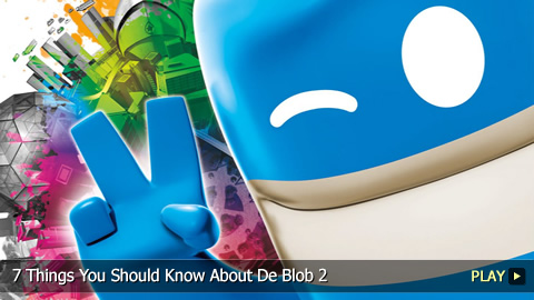 7 Things You Should Know About De Blob 2 7 Things You Should Know About De Blob 2