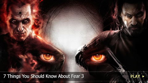 7 Things You Should Know About Fear 3 7 Things You Should Know About Fear 3
