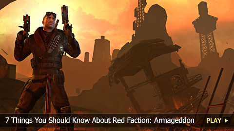 7 Things You Should Know About Red Faction: Armageddon 7 Things You Should Know About Red Faction: Armageddon