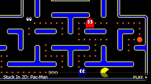 Stuck In 2D: Pac-Man Stuck In 2D: Pac-Man