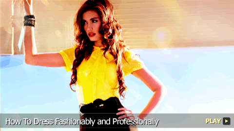 How To Dress Fashionably and Professionally
