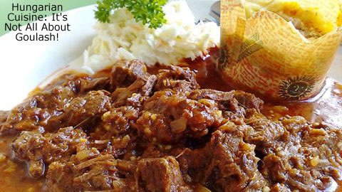 Discover Hungarian Cuisine