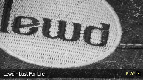 Lewd - Lust For Life