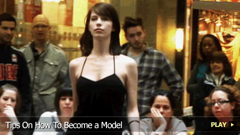 Tips On How To Become a Model