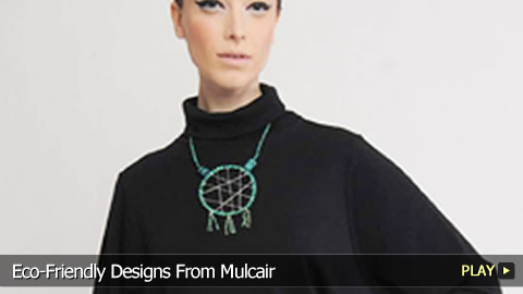 Eco-Friendly Designs From Mulcair