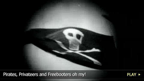 Pirates, Privateers and Freebooters oh my!