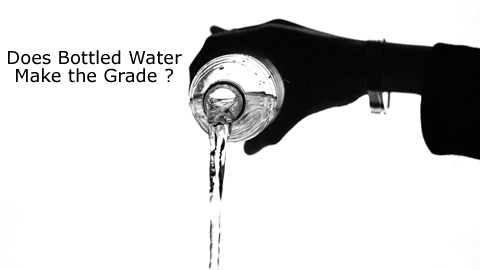 Bottled Water: Good or Bad?