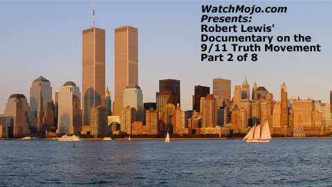 Documentary on 9/11 Truth Movement - Part 2 of 8