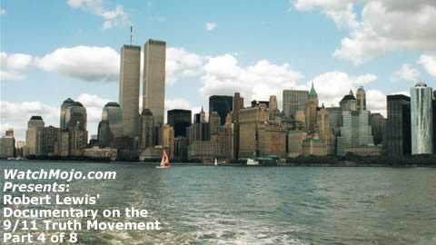 Documentary on 9/11 Truth Movement - Part 4 of 8