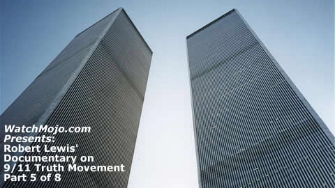 Documentary on 9/11 Truth Movement - Part 5 of 8