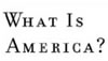 What Is America? A Short History of the New World Order