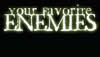Interview With  Your Favorite Enemies